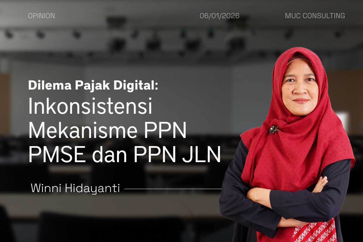 Dilema Pajak Digital: Inkonsistensi Mekanisme PPN PMSE dan PPN JLN